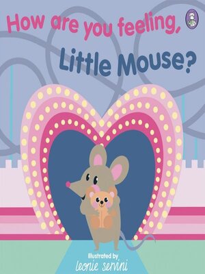 cover image of How Are You Feeling, Little Mouse?